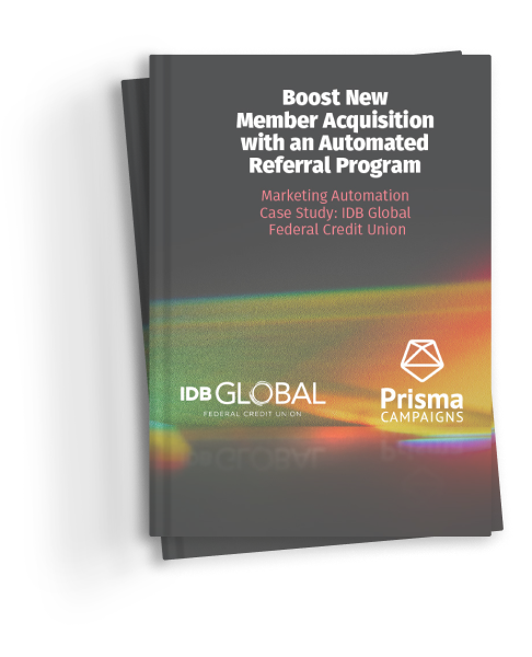 Marketing Automation Case Study - IDB Global Federal Credit Union Marketing Automation Case Study - IDB Global Federal Credit Union