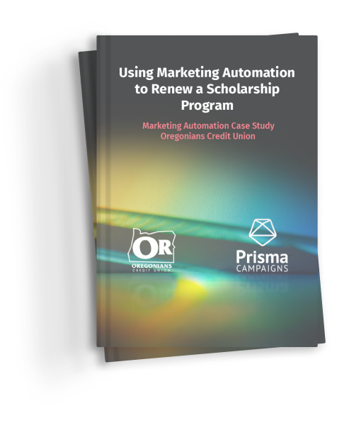 Marketing Automation Case Study - Oregonians Credit Union Marketing Automation Case Study - Oregonians Credit Union