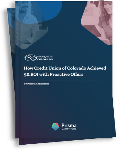 From Insight to Impact: How Credit Union of Colorado Achieved 9X ROI with Proactive Offers